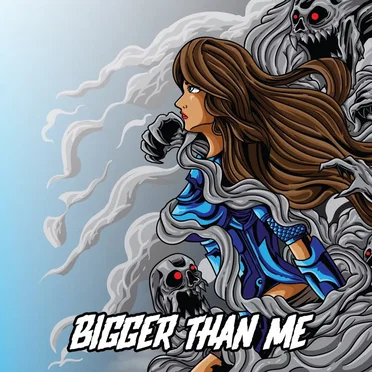 Bigger Than Me