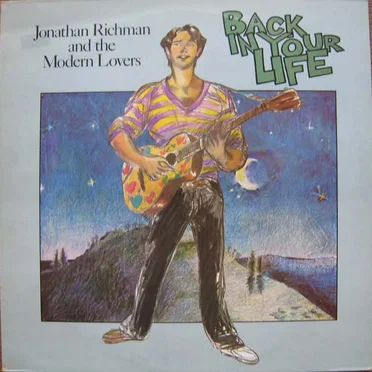 Back in Your Life by Jonathan Richman & The Modern Lovers - album cover