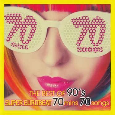 The Best of 90's Super Eurobeat 70 Mins 70 Songs by Various Artists - album cover