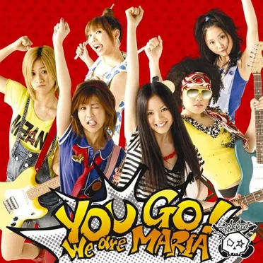 You Go! 〜We are MARIA〜