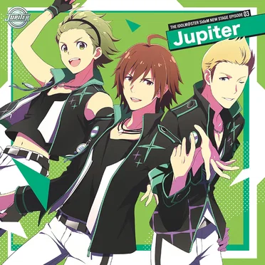 THE IDOLM@STER SideM NEW STAGE EPISODE: 03 Jupiter