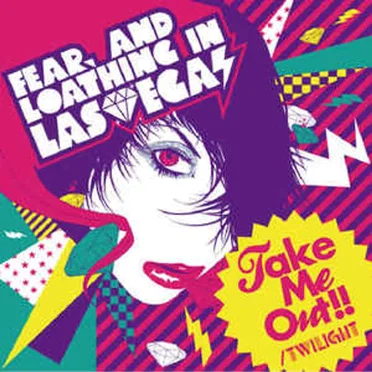 Take Me Out!! / twilight by Fear, and Loathing in Las Vegas - album cover