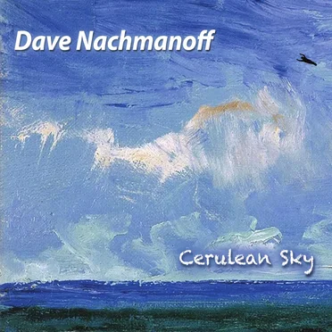 Cerulean Sky by Dave Nachmanoff - album cover