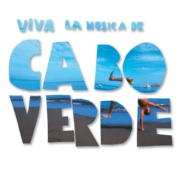 Viva la musica de Cabo Verde by Various Artists - album cover