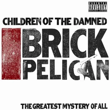 Brick Pelican by Children of The Damned - album cover
