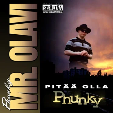 Pitää olla phunky by Phunky Mr. Olavi - album cover