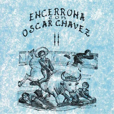 Encerrona con Óscar Chávez II