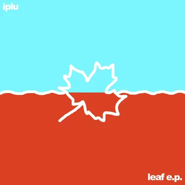 Leaf EP by Iplu - album cover