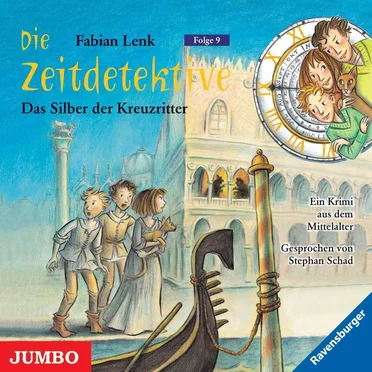 Die Zeitdetektive, Folge 9: Das Silber der Kreuzritter by Fabian Lenk - album cover