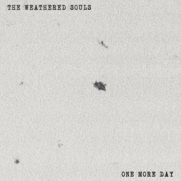 One More Day by The Weathered Souls - album cover