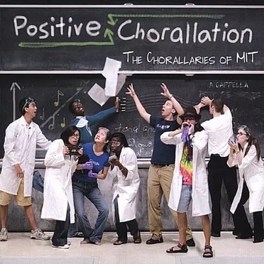 Positive Chorallation by The Chorallaries of MIT - album cover