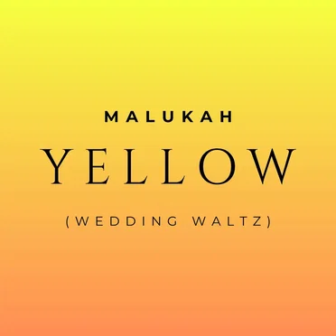 Yellow (Wedding Waltz)
