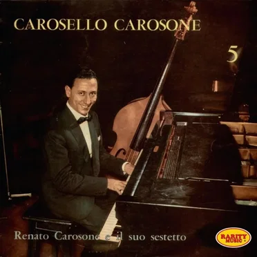 Carosello Carosone N. 5 by Renato Carosone e il suo Sestetto - album cover