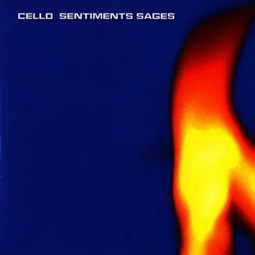 Sentiments Sages by Cello - album cover