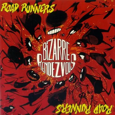 Bizarre Rendezvous by Roadrunners - album cover