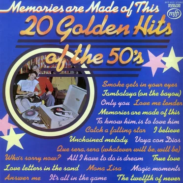 Memories are Made of This: 20 Golden Hits of the 50’s by Various Artists - album cover