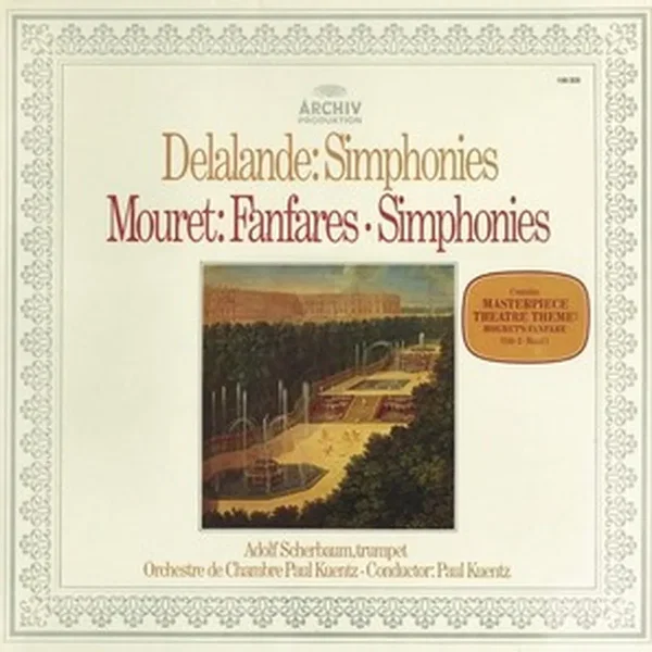 Delalande: Simphonies / Mouret: Fanfares / Simphonies