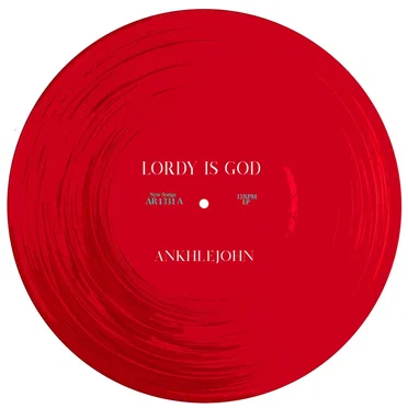 Lordy Is God