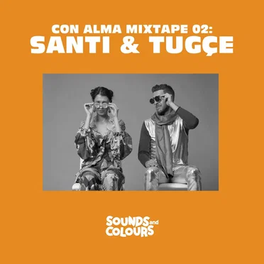 Con Alma Mixtape 02: Santi & Tuğçe by Santi & Tuğçe - album cover