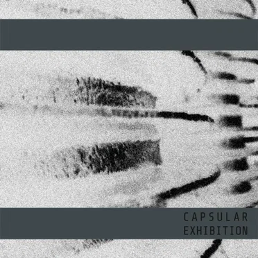 Exhibition by Capsular - album cover
