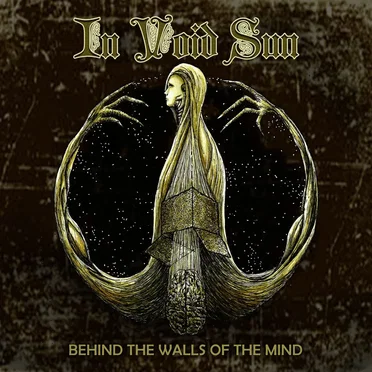 Behind the Walls of the Mind by In Void Sun - album cover