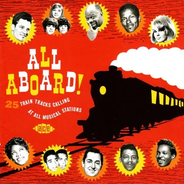 All Aboard! 25 Train Tracks Calling at All Musical Stations by Various Artists - album cover
