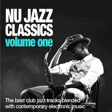 Nu Jazz Classics, Volume One by Various Artists - album cover
