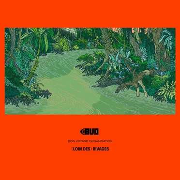 (Loin des) Rivages by Bon Voyage Organisation - album cover