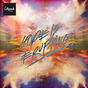 Hope Is Erupting