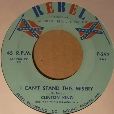 I Can't Stand This Misery / Old Virginia Hills by Clinton King and the Virginia Mountaineers - album cover