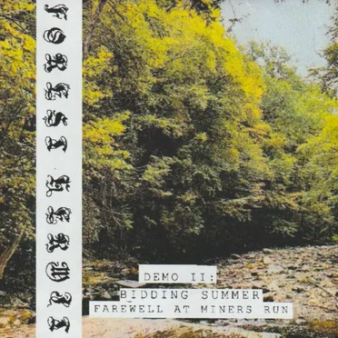 Demo II: Bidding Summer Farewell at Miners Run by Forest Hermit - album cover