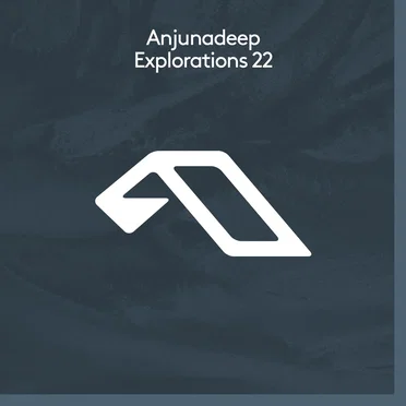 Anjunadeep Explorations 22 by Various Artists - album cover