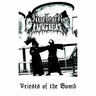 Priests of the Bomb by Nuclear Magick - album cover