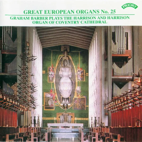 Great European Organs, Nº 25: Coventry Cathedral