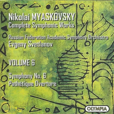 Complete Symphonic Works, Volume 6