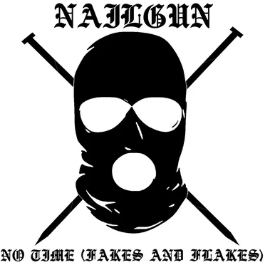 No Time (Fakes & Flakes)