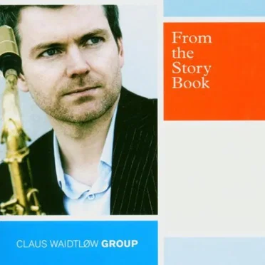 From the Story Book by Claus Waidtløw Group - album cover