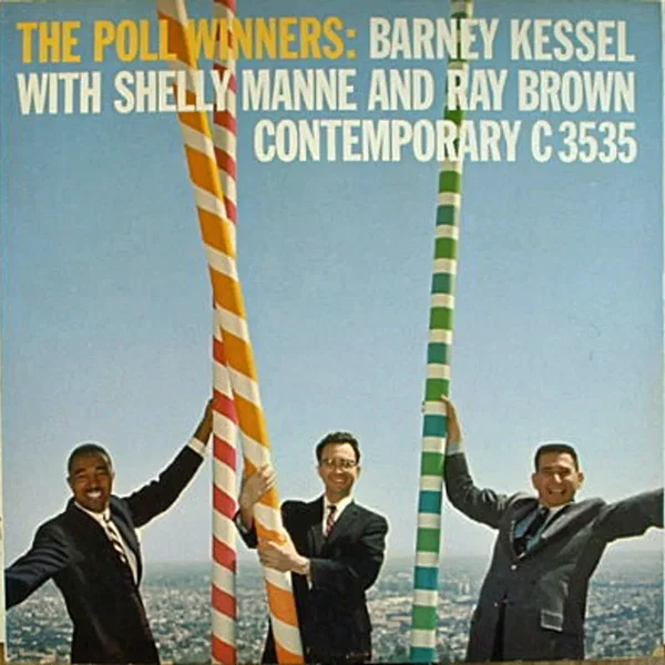 The Poll Winners: Barney Kessel With Shelly Manne and Ray Brown
