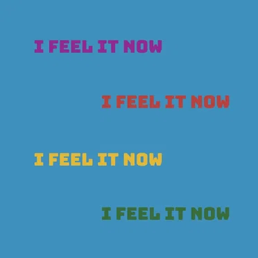 I Feel It Now