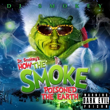 Dark Evil Poison (aka Dr. Smokey’s How the Smoke Poisoned the Earth)