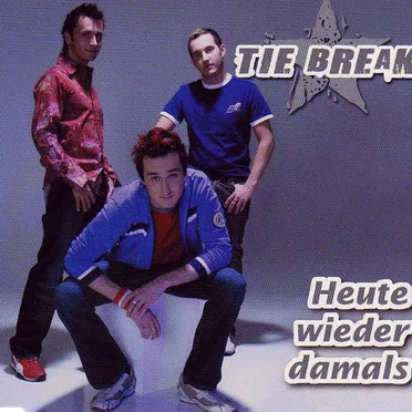 Heute wieder damals by Tie Break - album cover