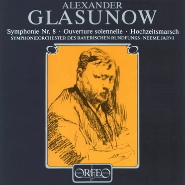 Symphonie Nr. 8 / Ouverture solennelle / Hochzeitsmarch