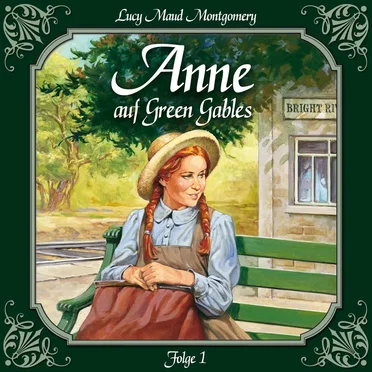 Folge 1: Die Ankunft by Anne auf Green Gables - album cover