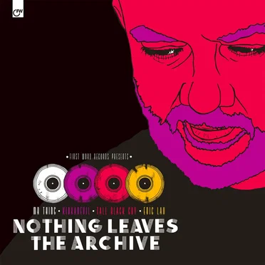 Nothing Leaves The Archive by Various Artists - album cover