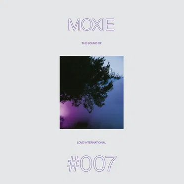 The Sound of Love International #007 - Moxie by Various Artists - album cover