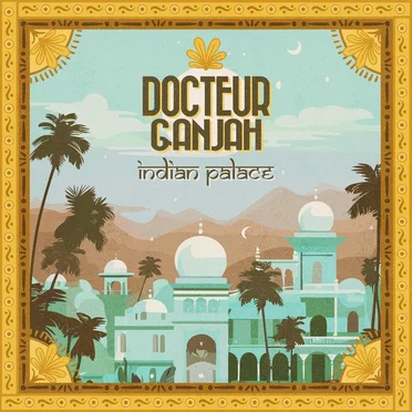 Indian Palace by Docteur Ganjah - album cover