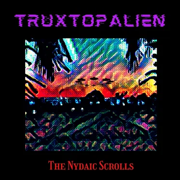 The Nydaic Scrolls by Truxtopalien - album cover