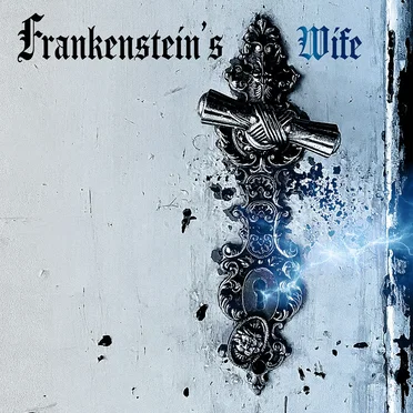 Frankenstein’s Wife