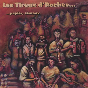 Roches… papier, ciseaux by Les Tireux d’Roches - album cover