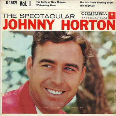 The Spectacular Johnny Horton, Vol. 1
